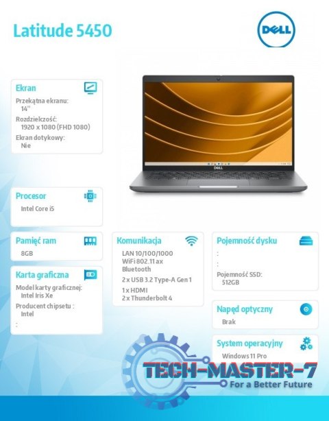 Notebook Latitude 5450 Win11Pro i5-1335U/8GB/512GB SSD Gen4/14.0' FHD/Intel Iris Xe/FgrPr&SmtCd/FHD/IR Cam/Mic/WLAN+BT/Backlit K Notebook Latitude 5450 Win11Pro i5-1335U/8GB/512GB SSD Gen4/14.0' FHD/Intel Iris Xe/FgrPr&SmtCd/FHD/IR Cam/Mic/WLAN+BT/Backlit K