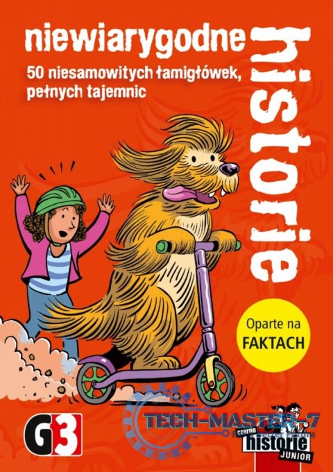 Gra Niewiarygodne historie Gra Niewiarygodne historie