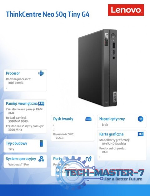 Komputer ThinkCentre Neo 50q Tiny G4 12LN0026PB W11Pro i3-1215U/8GB/512GB/INT/3YRS OS Komputer ThinkCentre Neo 50q Tiny G4 12LN0026PB W11Pro i3-1215U/8GB/512GB/INT/3YRS OS