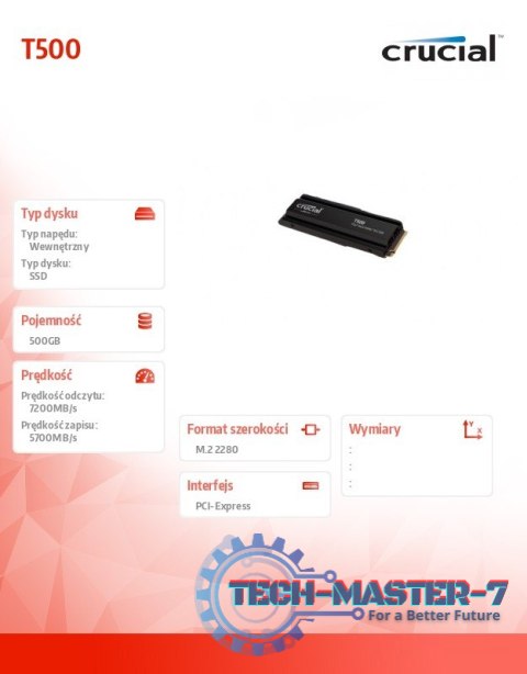 Dysk T500 500GB M.2 NVMe2280 PCIe 4.0 7200/5700 Dysk T500 500GB M.2 NVMe2280 PCIe 4.0 7200/5700
