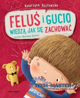 Książeczka Feluś i Gucio wiedzą jak się zachować