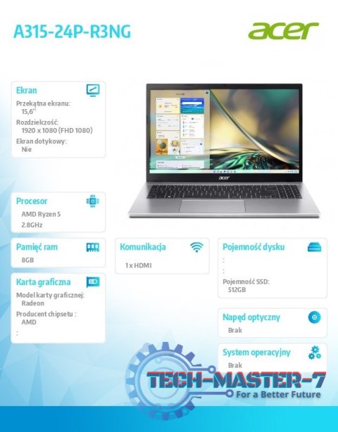 Laptop Aspire 3 A315-24P-R3NG Ryzen 5 7520U 15,6 FHD 8GB SSD 512GB NoOS Srebrny Laptop Aspire 3 A315-24P-R3NG Ryzen 5 7520U 15,6 FHD 8GB SSD 512GB NoOS Srebrny
