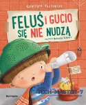 Książeczka Feluś i Gucio się nie nudzą
