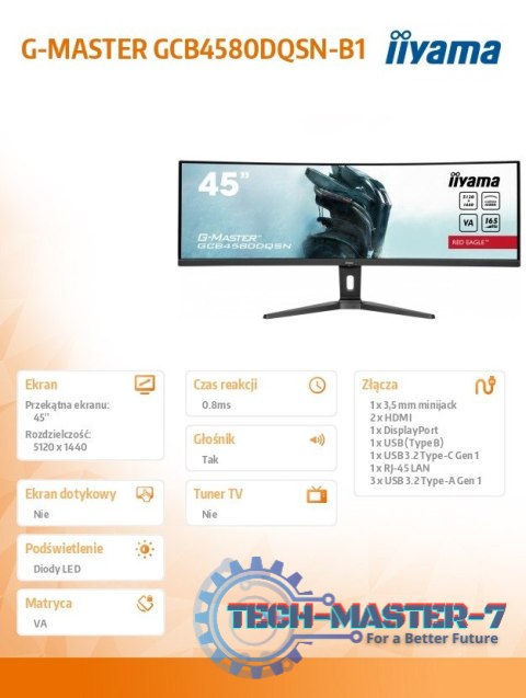 Monitor 45 cali G-Master GCB4580DQSN-B1, VA,DQHD,165HZ,USB-C-DOCK,RJ45,32:9, 1500R,450cd/m2,3000:1,0.8ms,3xUSB,2xHDMI,1xDP,2x3W Monitor 45 cali G-Master GCB4580DQSN-B1, VA,DQHD,165HZ,USB-C-DOCK,RJ45,32:9, 1500R,450cd/m2,3000:1,0.8ms,3xUSB,2xHDMI,1xDP,2x3W